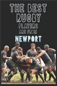 The Best Rugby Players are from Newport journal
