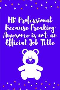 HR Professional Because Freaking Awesome is not an Official Job Title