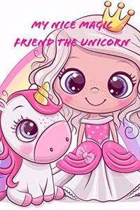 My Nice Magic Friend The Unicorn