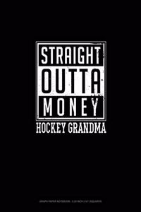 Straight Outta Money Hockey Grandma