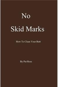 No Skid Marks