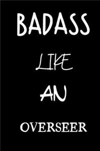 badass like an overseer