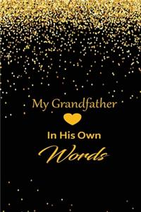 My Grandfather in his own words