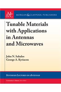 Tunable Materials with Applications in Antennas and Microwaves