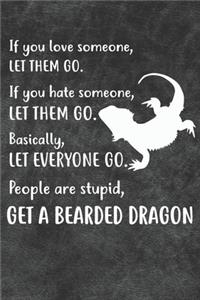 Get A Bearded Dragon Notebook Journal