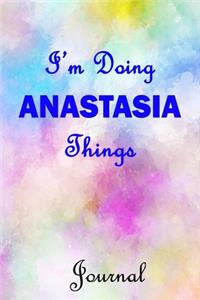 I'm Doing ANASTASIA Things Journal