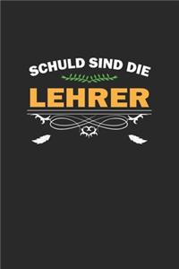 Schuld sind die Lehrer