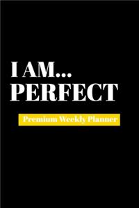 I Am Perfect