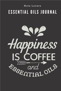 Happinness Is Coffee And Essential Oils - Essential Oils Journal