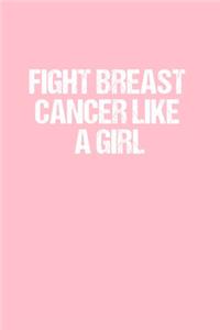 Fight Breast Cancer Like A Girl