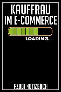 Kauffrau im E-Commerce Loading... Azubi Notizbuch