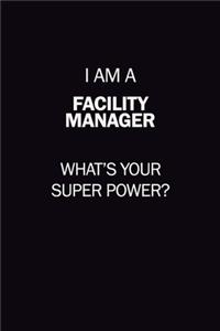 I Am A Facility Manager, What's Your Super Power?
