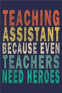 Teaching Assistant Because Even Teachers Need Heroes