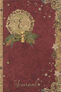 E Journal: Vintage Christmas Initial E Monogram Notebook: Journal Style Blank Lined Cream Paper Decorated Interior