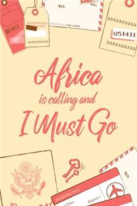 Africa Is Calling And I Must Go