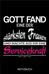 Gott fand eine der stärksten Frauen und machte aus ihr eine Servicekraft