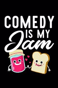 Comedy Is My Jam