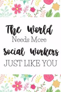The World Needs More Social Workers Just Like You