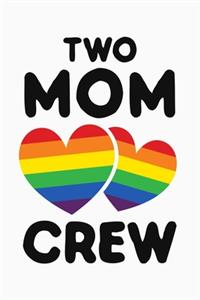 Two Mom Crew