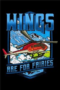 Wings Are For Fairies