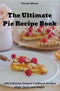Ultimate Pie Recipe Book