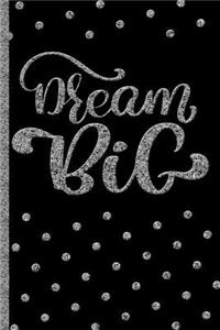 Dream Big - Silver Personal Journal