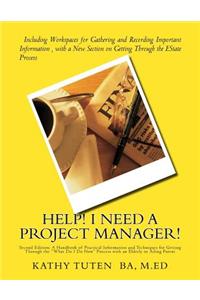 Help! I Need a Project Manager!