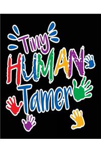 Tiny Human Tamer
