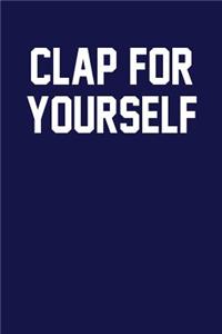 Clap For Yourself
