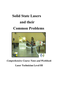 Solid State Lasers and their Common Problems