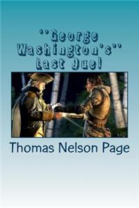 ''george Washington's'' Last Duel