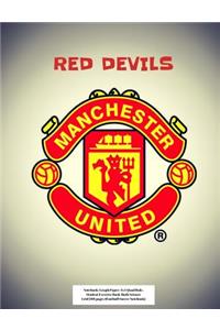 Manchester United Red Devils Notebook: Graph Paper: 4x4 Quad Rule, Student Exercise Book Math Science Grid 200 Pages (Football Soccer Notebook)