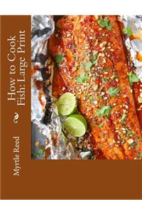 How to Cook Fish