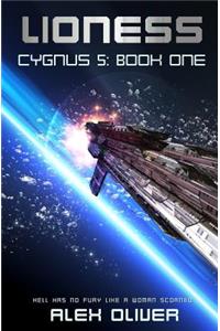 Lioness: Cygnus Five Book One: A Galaxy Spanning Space Opera