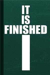 It Is Finished
