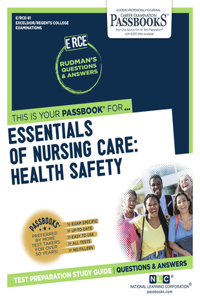 Essentials of Nursing Care: Health Safety (Rce-81)