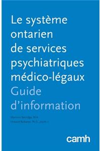 Le système ontarien de services psychiatriques médico-légaux