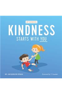 Kindness Starts with You - At School