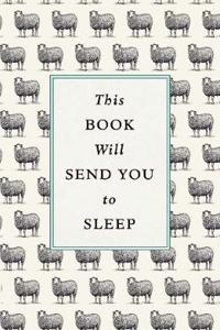 This Book Will Send You to Sleep