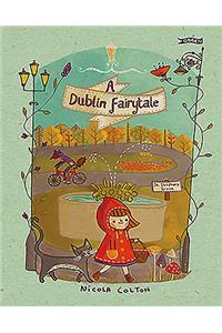 A Dublin Fairytale