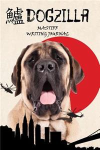 Dogzilla Mastiff Writing Journal