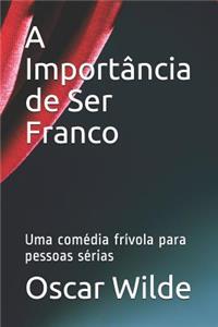 Importância de Ser Franco