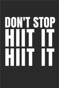 Don't Stop, Hiit It Hiit It