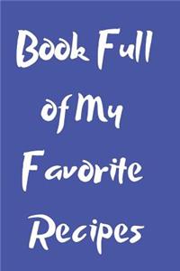 Book Full of My Favorite Recipes