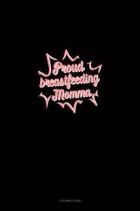 Proud Breastfeeding Momma