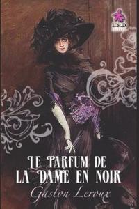 Le Parfum de la Dame En Noir
