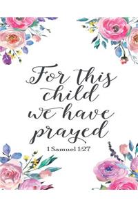 For This Child We Have Prayed 1 Samuel 1