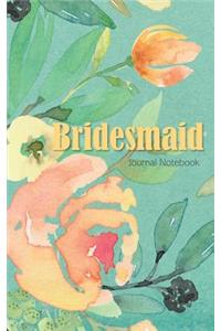 Bridesmaid Journal Notebook