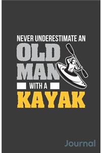 Never Underestimate an Old Man with a Kayak Journal