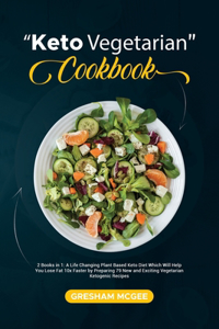 Keto Vegetarian Cookbook